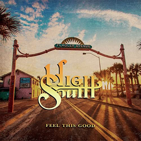 High South - Feel This Good [CD]