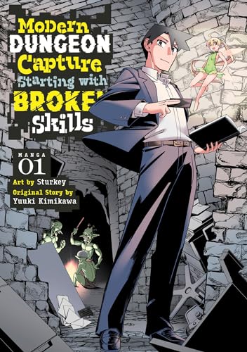 Modern Dungeon Capture Starting with Broken Skills (Manga) Vol. 1 : 1