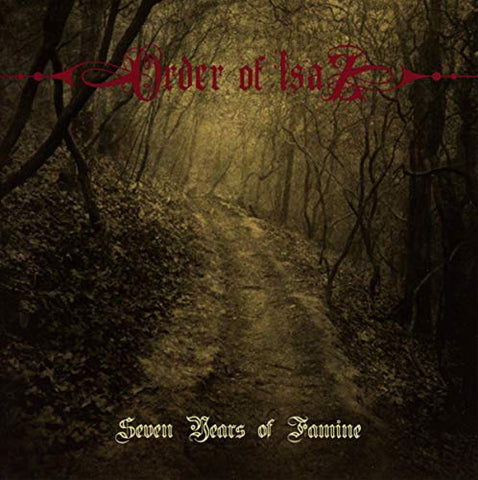 Order Of Isaz - Seven Years Of Famine [CD]