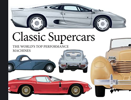 Classic Supercars: The World's Top Performance Machines (Landscape Pocket)