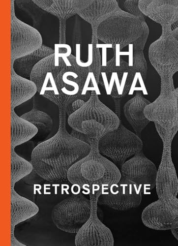 Ruth Asawa : Retrospective