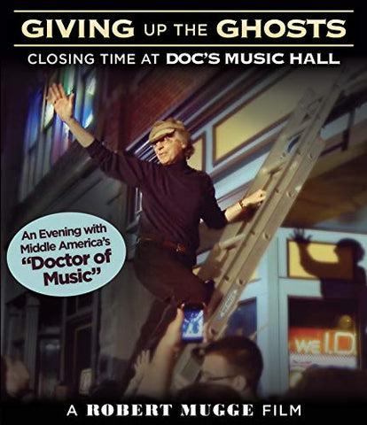 Giving Up The Ghosts - Closing Time At Doc's Music Hall [BLU-RAY]