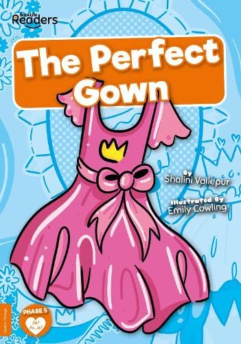 The Perfect Gown (BookLife Readers)