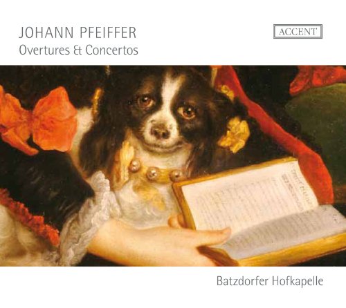 Batzdorfer Hofkapelle - Johann Pfeiffer - Overtures & Concertos [CD]