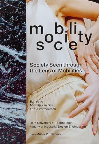 Mobility | Society : Society Seen through the Lens of Mobilities