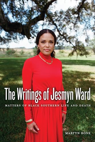 The Writings of Jesmyn Ward : Matters of Black Southern Life and Death
