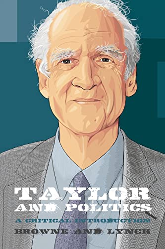 Taylor and Politics : A Critical Introduction