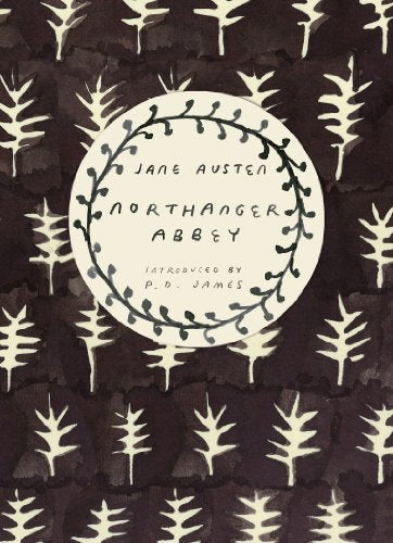 Northanger Abbey (Vintage Classics Austen Series): Jane Austen