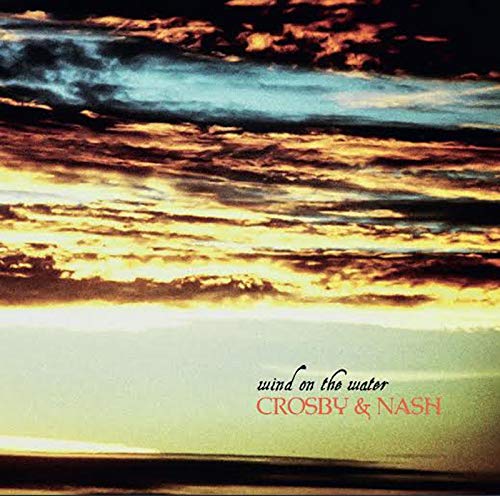 Crosby & Nash - WIND ON THE WATER [VINYL]