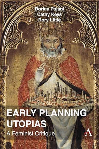 Early Planning Utopias : A Feminist Critique