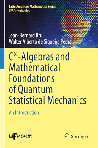 Book cover: “C*-Algebras and Mathematical Foundations of Quantum Statistical Mechanics.”
