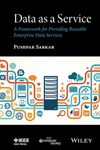 Data as a Service: A Framework for Providing Re-Usable Enterprise Data Services