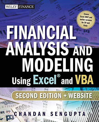 Financial Analysis and Modeling Using Excel and Vba