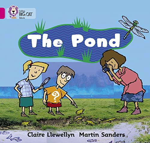 The Pond: Band 01B/Pink B (Collins Big Cat)