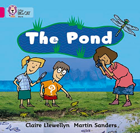 The Pond: Band 01B/Pink B (Collins Big Cat)