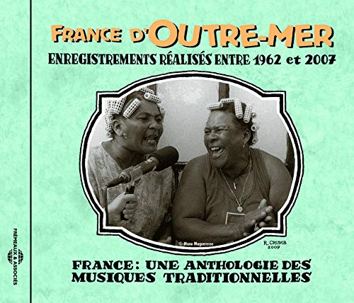 France D’outre-mer - France: Une Anthologie - France d'Outre-Mer 1962-2007 [CD]