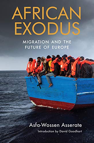 African Exodus: Migration and the Future of Europe: Mass Migration and the Future of Europe