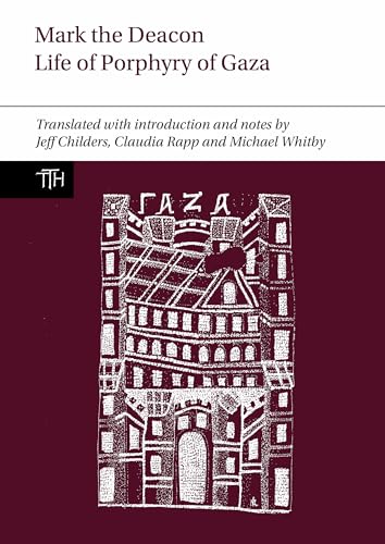 Mark the Deacon: The Life of Porphyry of Gaza : Translated with Introduction and Notes, with a Translation of the Georgian Life : 89