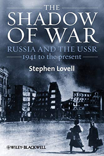 The Shadow of War: Russia and the USSR