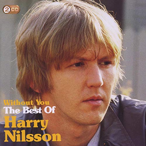Harry Nilsson - Without You: The Best Of Harry Nilsson [CD]
