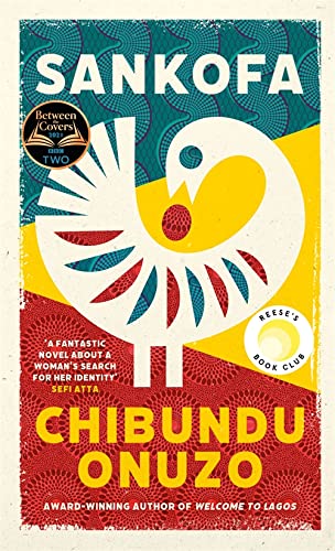 Sankofa: A Reese Witherspoon Book Club Pick and a BBC 2 Between the Covers Book Club Pick
