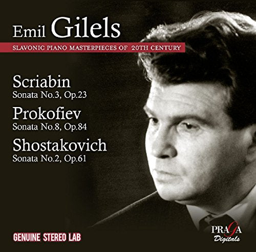 Emil Gilels - Scriabin: Sonata no.3; Prokofiev: Sonata no.8; Shostakovich: Sonata no.2 [CD]
