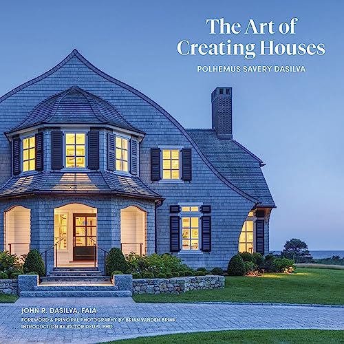 The Art of Creating Houses : Polhemus Savery DaSilva