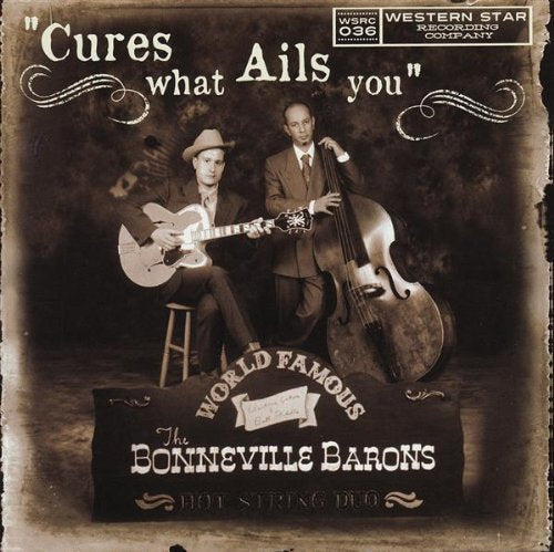 Bonneville Barons, The - Cures What Ails You [CD]