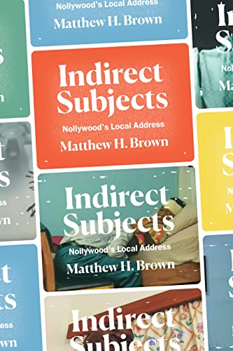 Indirect Subjects: Nollywoods Local Address