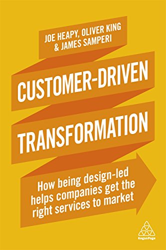 Customer-Driven Transformation: How Being Design-led Helps Companies Get the Right Services to Market