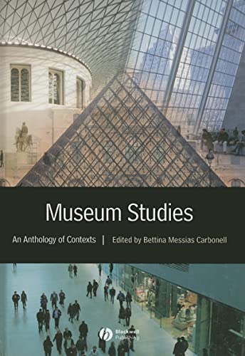 Museum Studies: An Anthology of Contexts