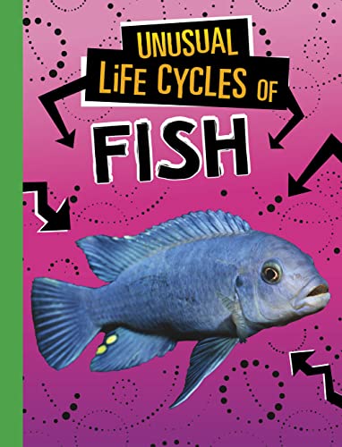 Unusual Life Cycles of Fish