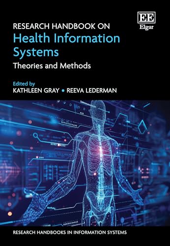 Research Handbook on Health Information Systems : Theories and Methods