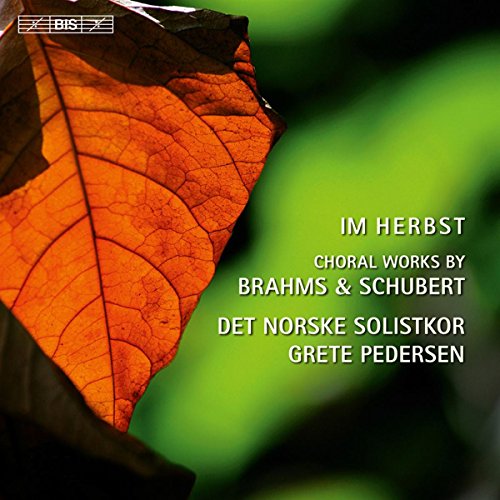 Det Norske Solistkorpedersen - Im Herbst: Choral Works By Brahms/ Schubert (BIS BISSACD1869) [CD]