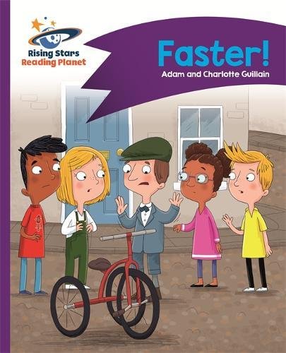 Reading Planet - Faster! - Purple: Comet Street Kids (Rising Stars Reading Planet)