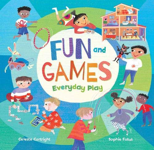 Fun and Games: Everyday Play: 1