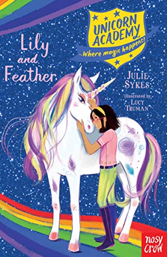 Unicorn Academy: Lily and Feather (Unicorn Academy: Where Magic Happens)