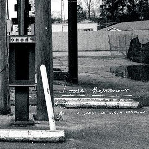 Loose Behaviour - 4 Songs In North Carolina [7 inch] [VINYL]