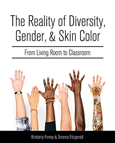 The Reality of Diversity, Gender, and Skin Color : From Living Room to Classroom