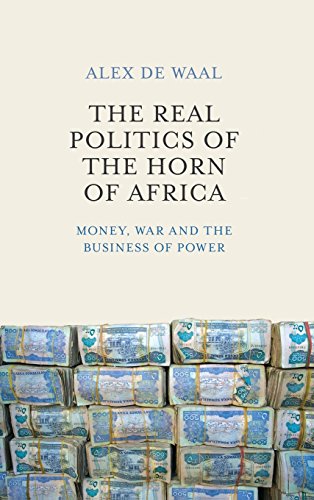 The Real Politics of the Horn of Africa: Money
