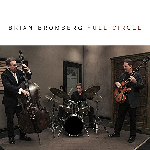 Brian Bromberg - Full Circle [CD]