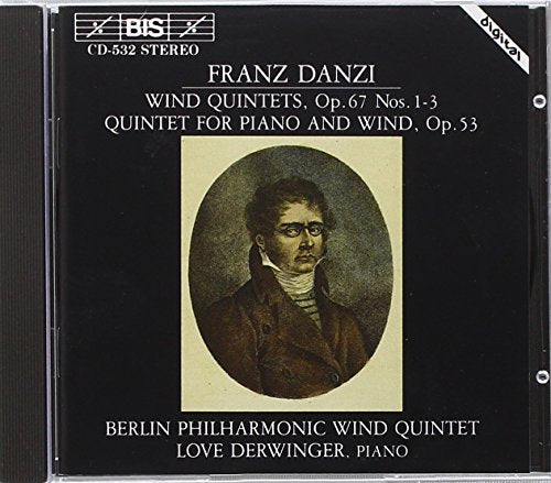 Berlin Phil Wind 5tetderwinge - Danzi: Wind Quintets Op. 67 Nos. 1-3, Quintet for Piano and Wind, Op. 53 [CD]