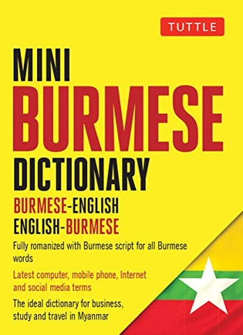 Tuttle Mini Burmese Dictionary: Burmese-english / English-burmese (Tuttle Mini Dictiona) (Tuttle Mini Dictionary)