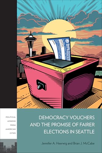 Democracy Vouchers and the Promise of Fairer Elections in Seattle
