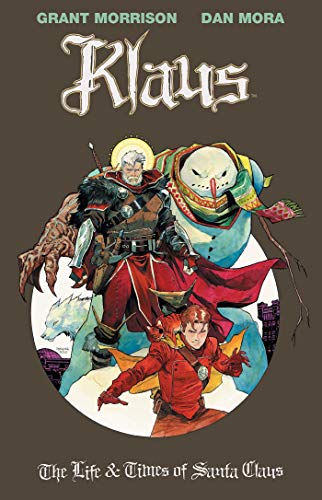Klaus: The Life & Times of Santa Claus: Volume 3