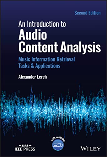 An Introduction to Audio Content Analysis: Music I nformation Retrieval Tasks &amp; Applications