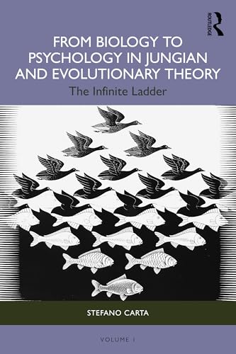 From Biology to Psychology in Jungian and Evolutionary Theory : The Infinite Ladder