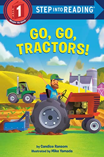 Go, Go, Tractors! (Step into Reading, Step into Reading Step 2) (Step into Reading, Step 1)