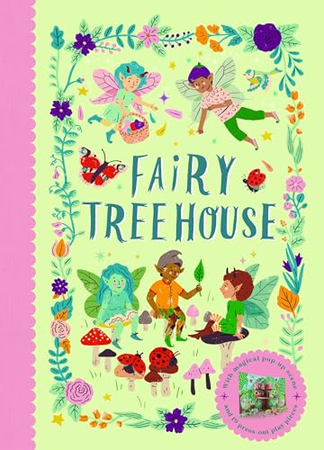Fairy Tree House : With magical pop-up scene and 19 press-out play pieces