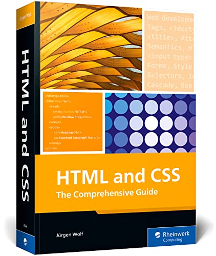 HTML and CSS : The Comprehensive Guide